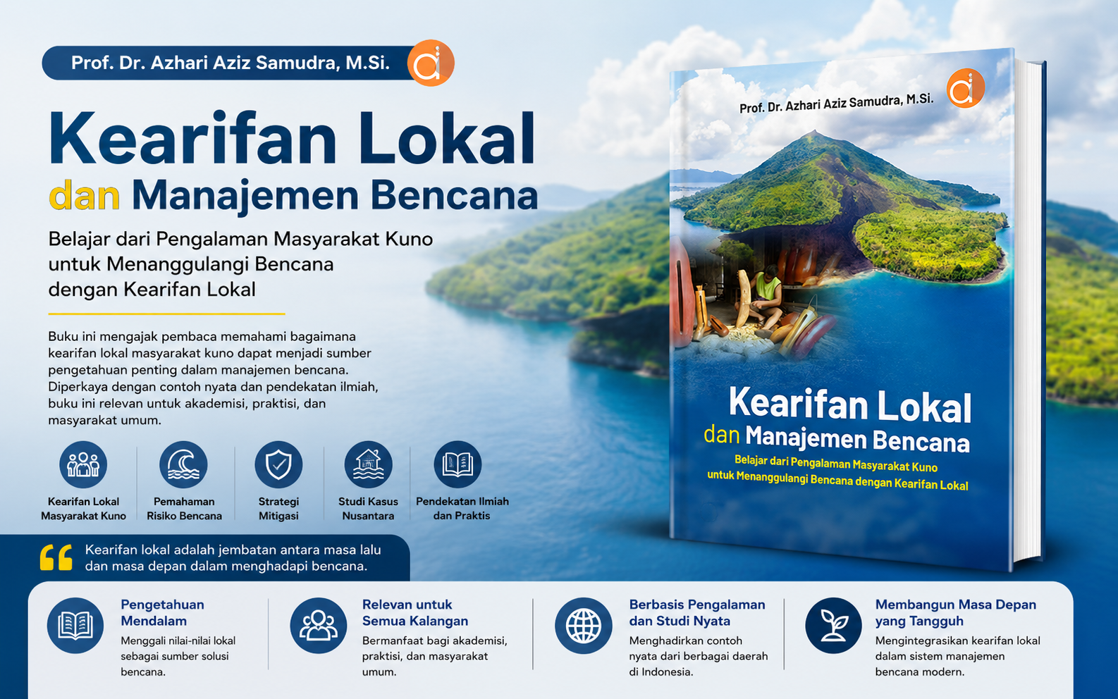 Kearifan Lokal dalam Manajemen Bencana: Menggali Resiliensi Masyarakat Kuno untuk Mitigasi Modern